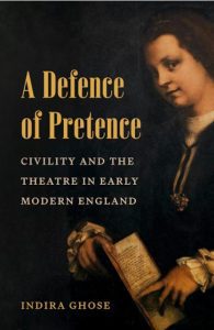 کتاب دفاعی از تظاهر: مدنیت و تئاتر در اوایل دوران مدرن انگلستان